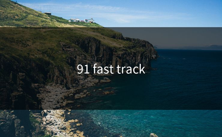 91 fast track