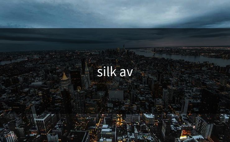 silk av silk av